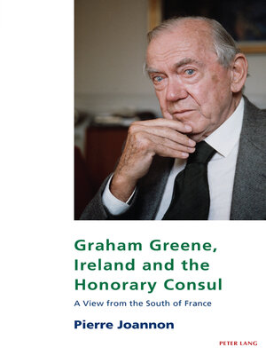 cover image of Graham Greene, Ireland and the Honorary Consul